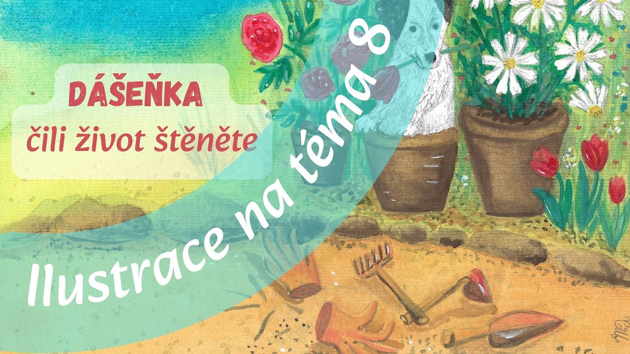 Ilustrace na téma 8 – Dášeňka čili život štěněte