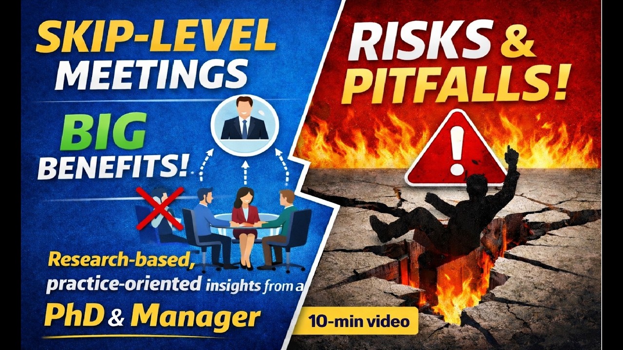 Skip-Level Meetings: Research-Backed Practical Insights on a Beneficial yet High-Risk Tool