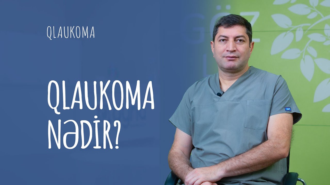 [Qlaukoma 1] Qlaukoma, qara su xəstəliyi nədir? #RafadarXalilov #Qlaukoma