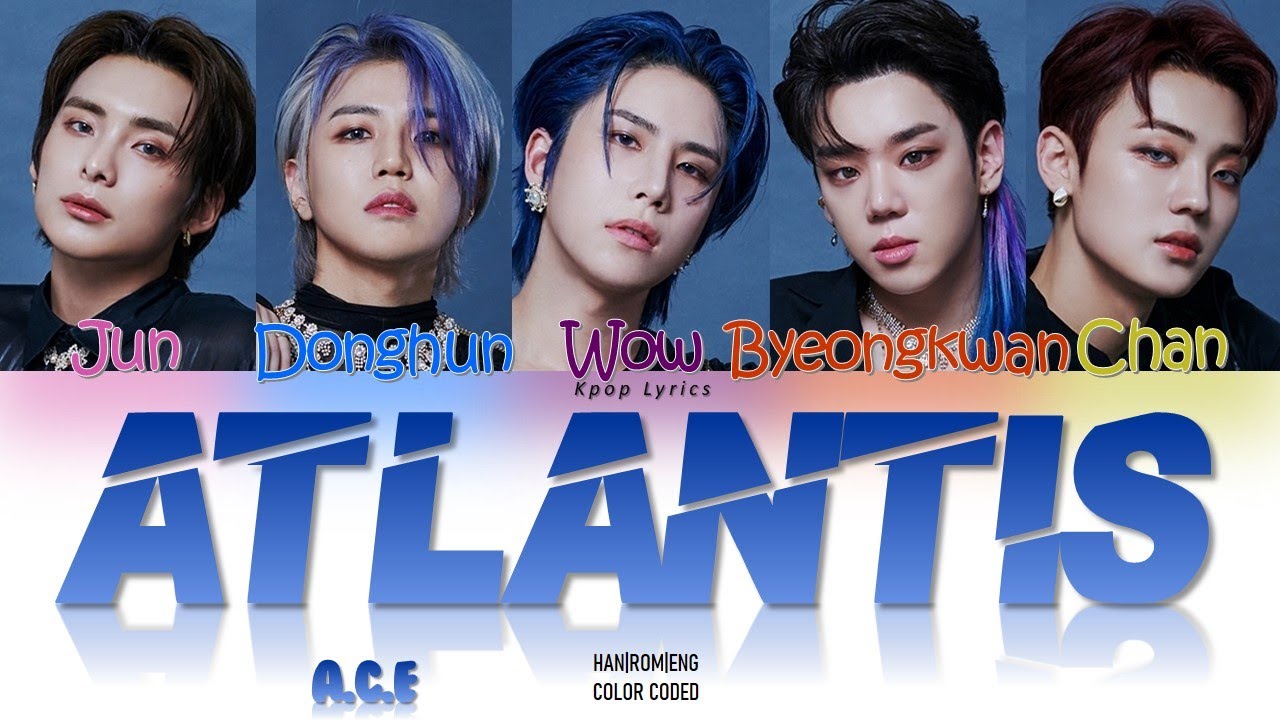 A.C.E(에이스) - 'Atlantis' Lyrics (Color Coded Han|Rom|Eng)