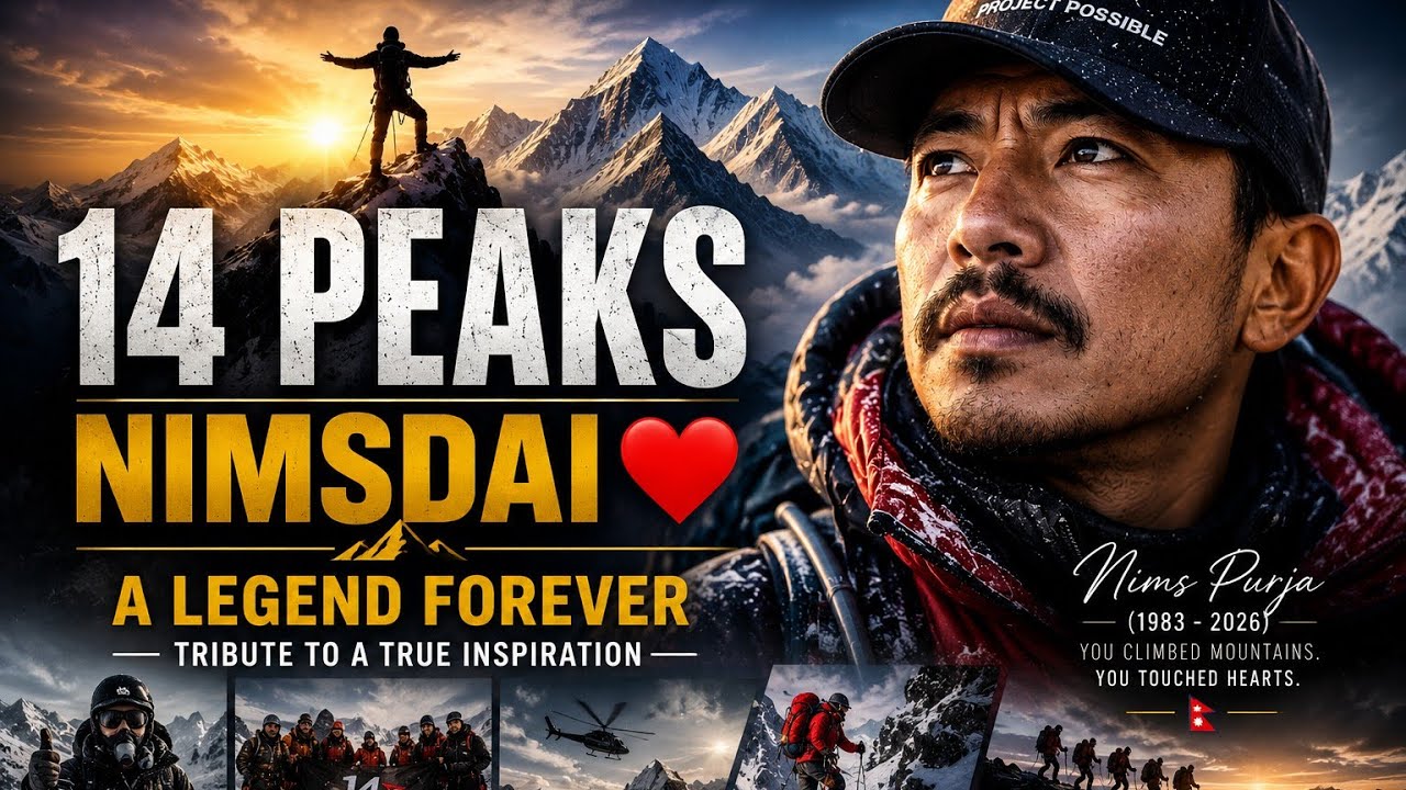 Nirmal Purja ( Nimsdai) | 14 Peaks: Nothing Is Impossible | Tribute Documentary 🕊️