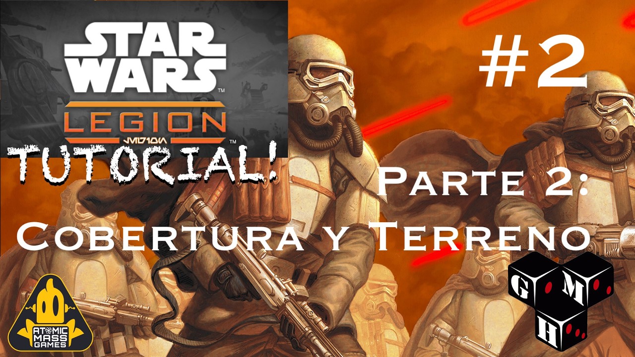 TUTORIAL STAR WARS LEGION 2.0 - Parte 2 Cobertura y Terreno