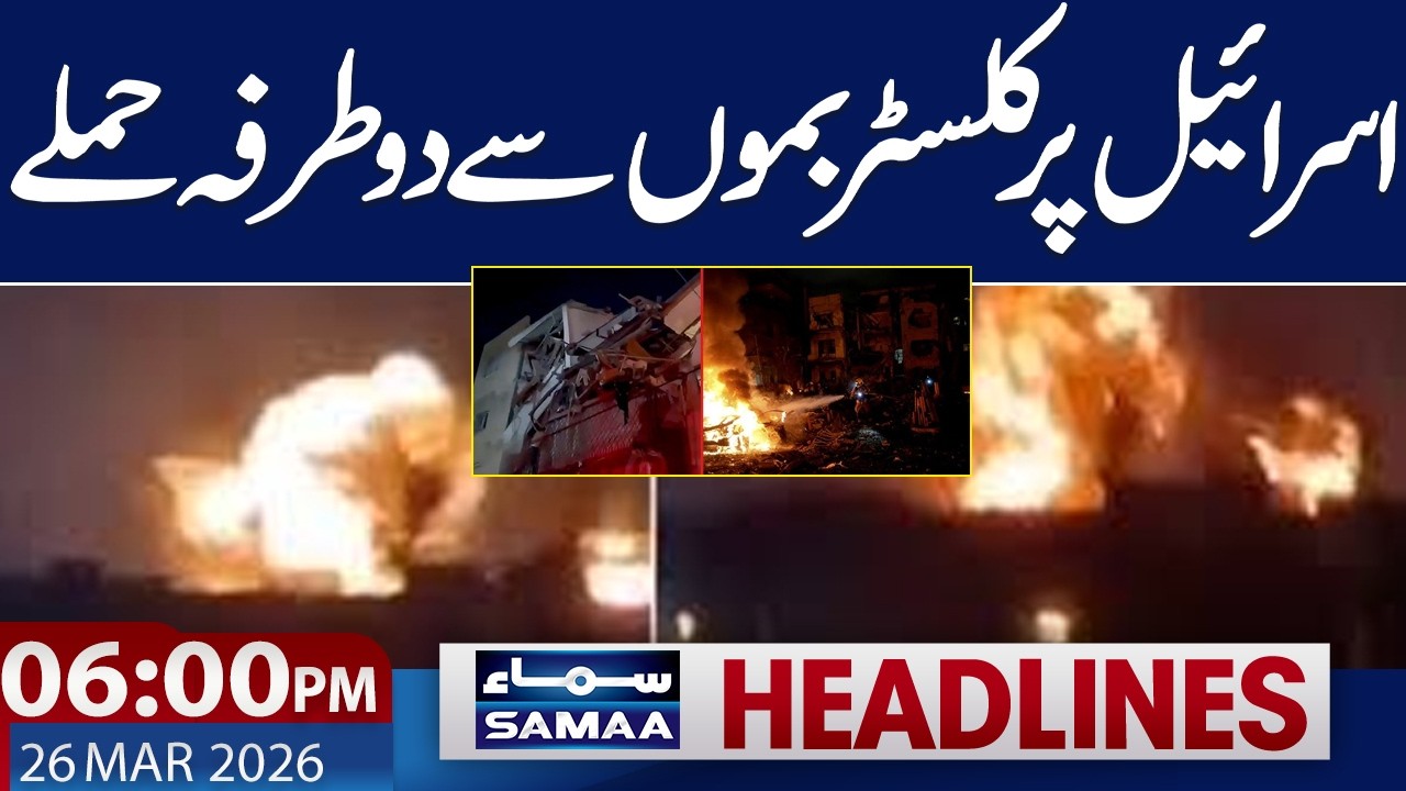 Iran US Talk | Iran US Live Update | Another Attack | 6 PM News Headlines | 26 March 2026 | Samaa TV