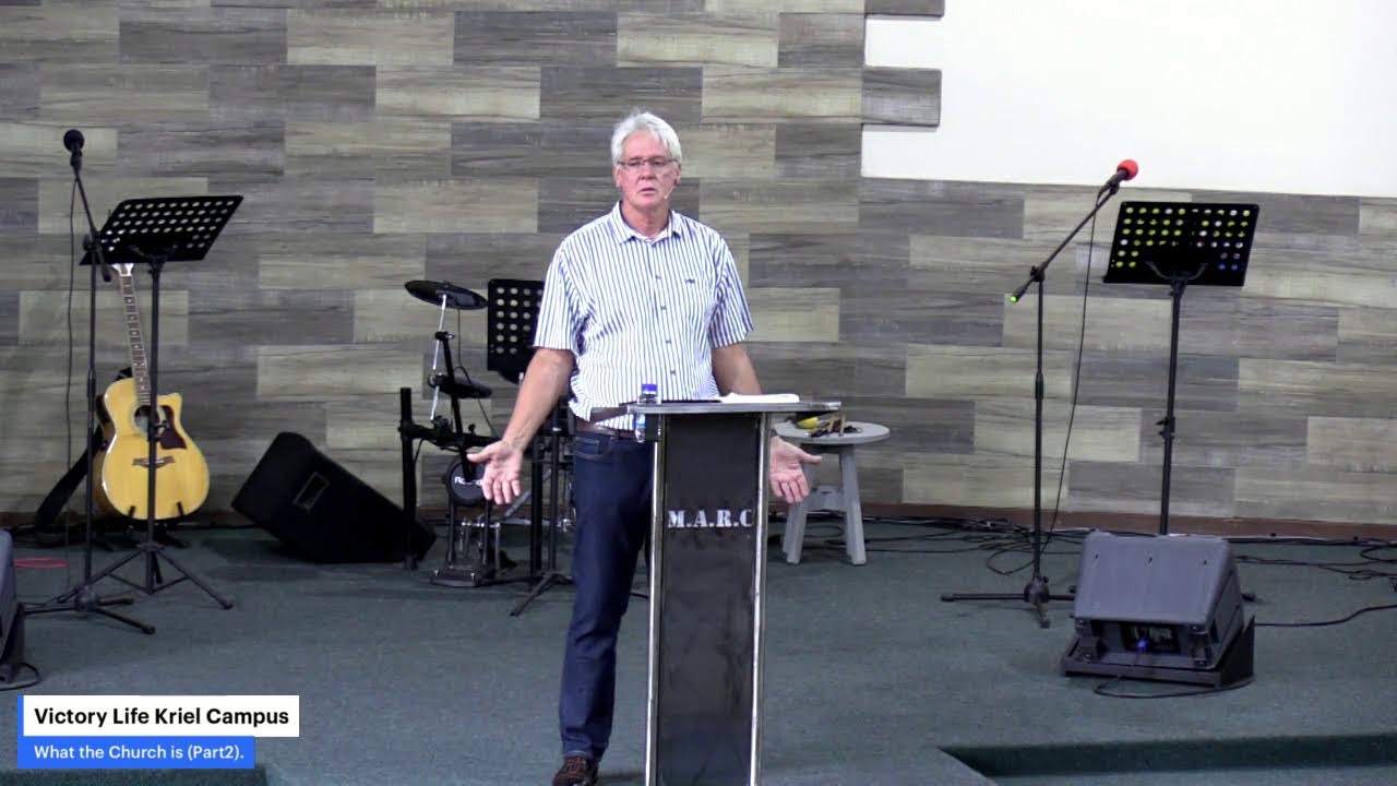 What the Church is (Part 2). Andries Mulder 15 February 2026.