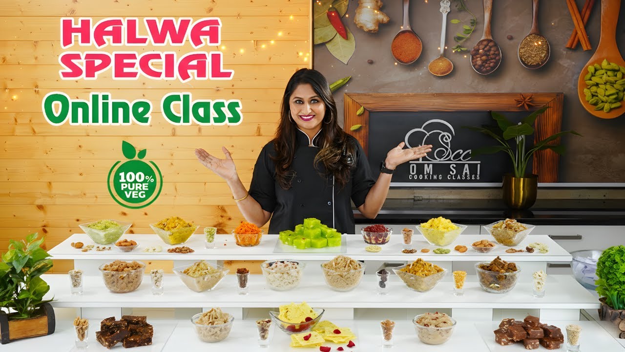 Halwa Special Online Class | 18 Halwa Recipes | Om Sai Cooking Classes ☎️8551855104 ☎️ 8551855103