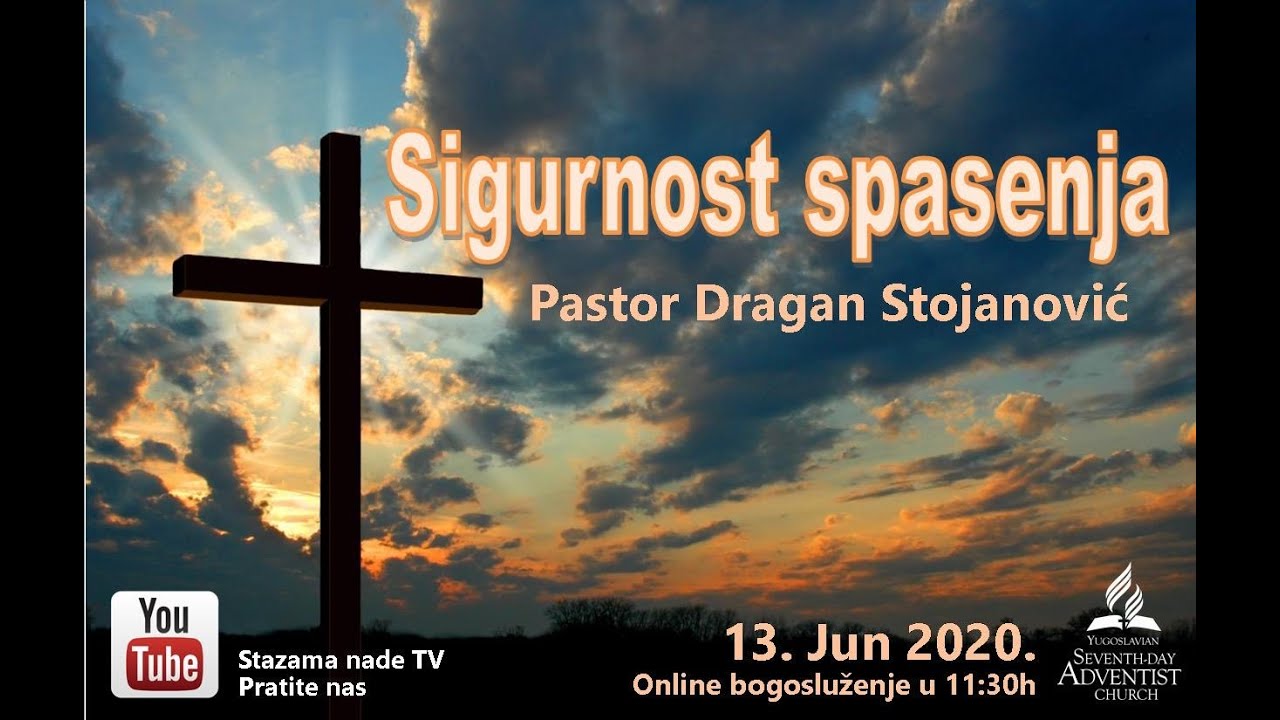 Sigurnost Spasenja -- Pastor Dragan Stojanovic