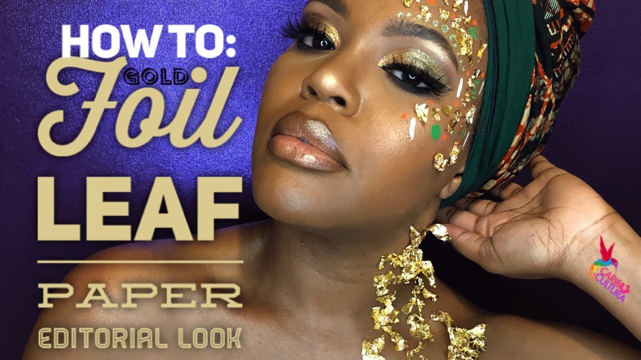 Editorial Makeup: Applying Gold Leaf Gilding Foil Paper | CaribCultura