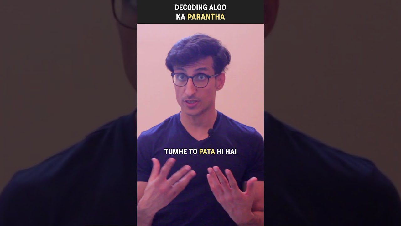 Decoding Aloo Ka Parantha | #shorts 233