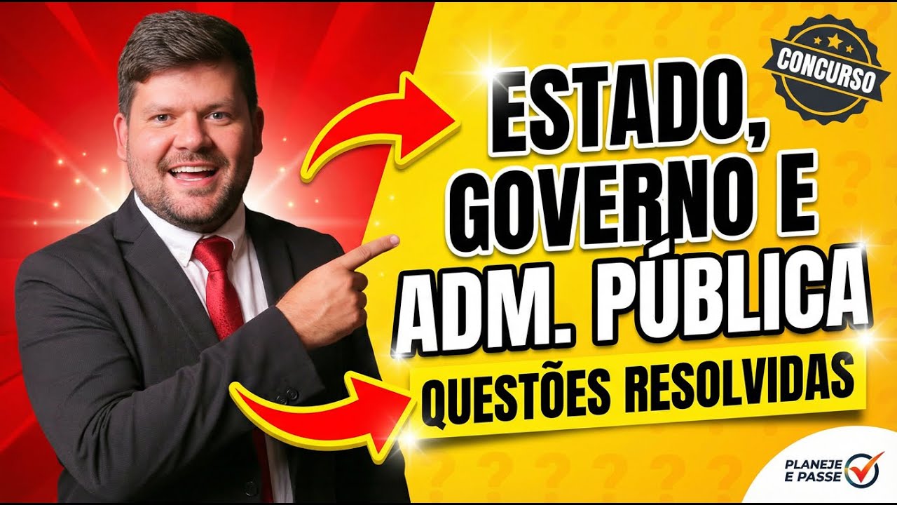 RESOLUÇÃO DE QUESTÕES Estado, Governo e Administração Pública (Administração Pública)