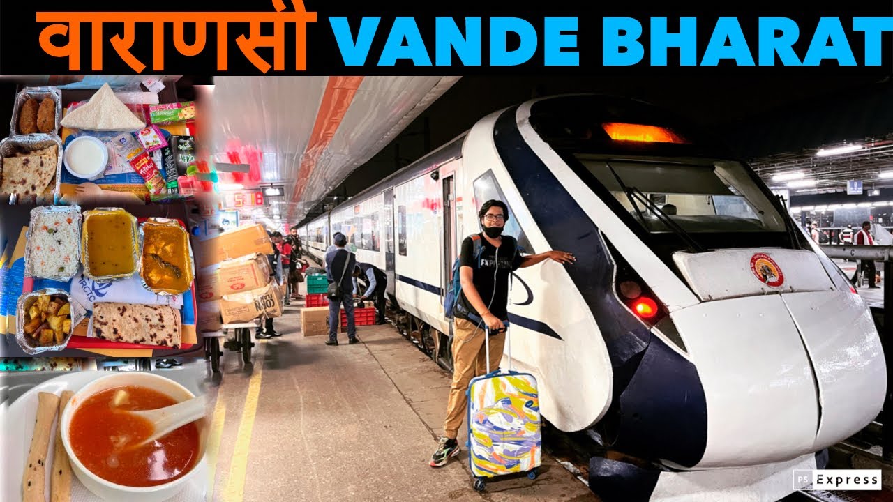 VANDE BHARAT Express Journey in EXECUTIVE Class New Delhi To VARANASI