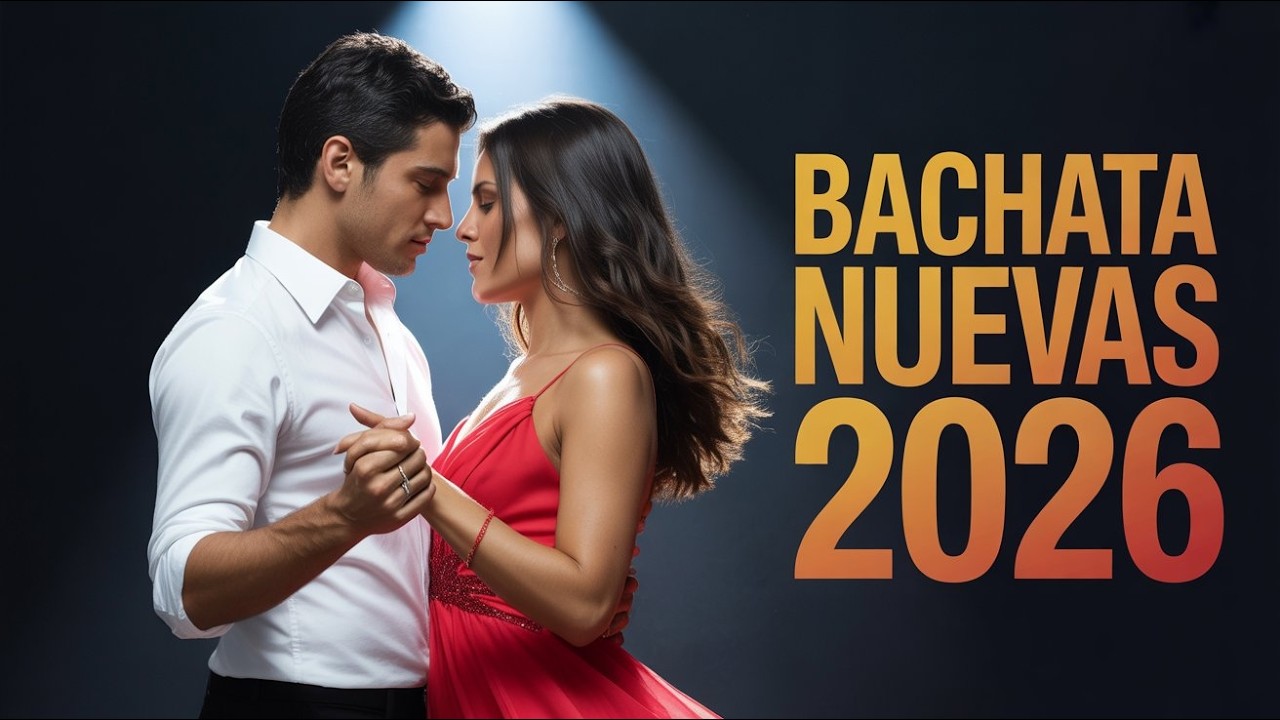 Bachata Nuevas de Amor 2026 ❤️ | Romantic Mix
