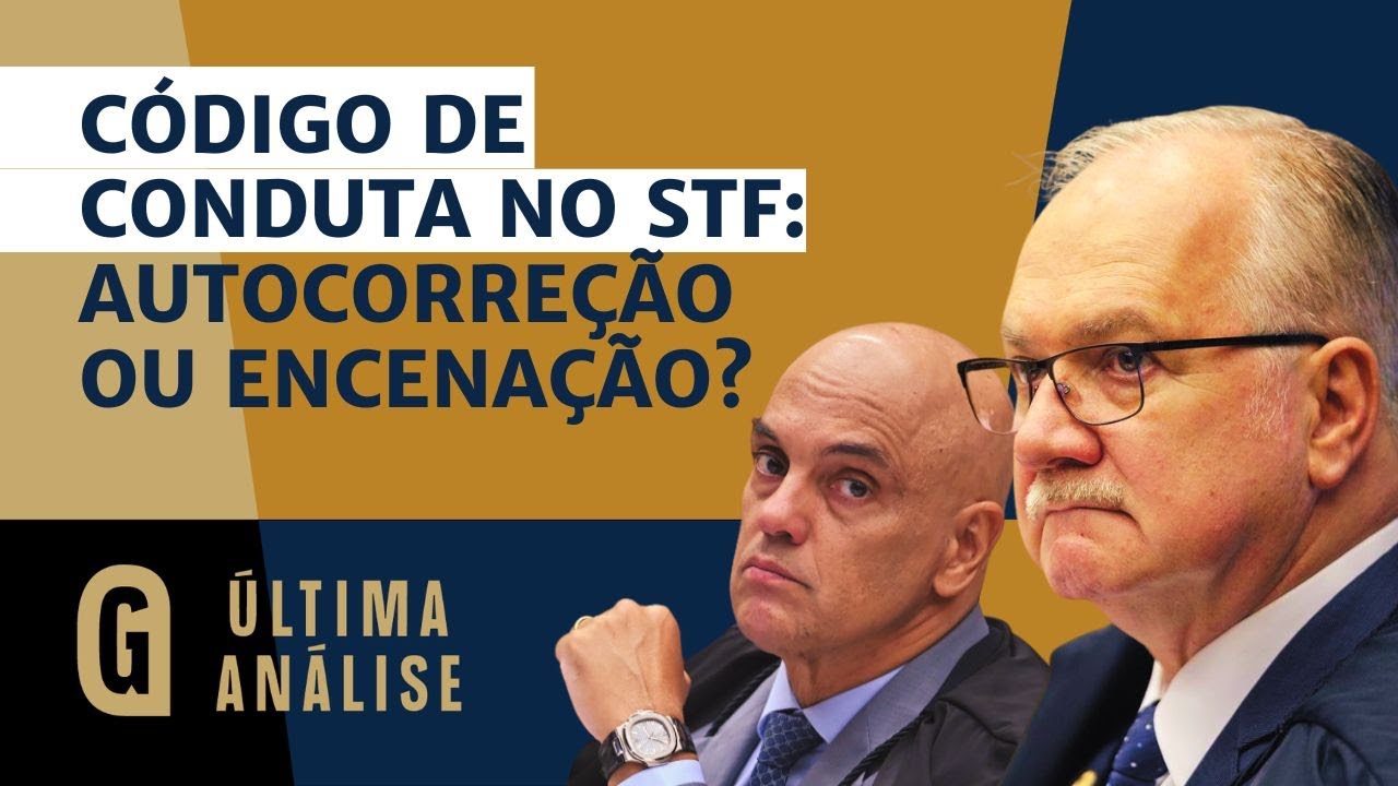Manual de Conduta: STF que não se comporta, saberá se autorregular? / ÚLTIMA ANÁLISE