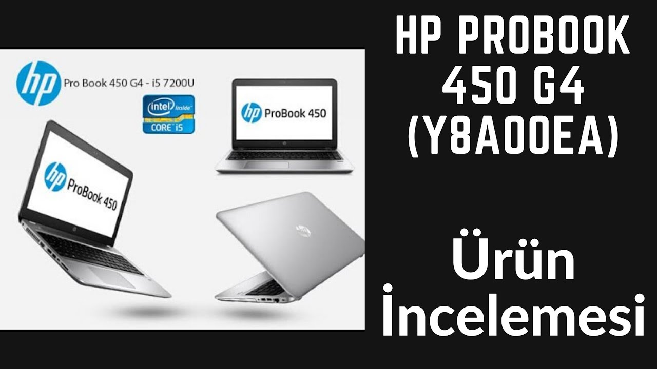 HP Probook 450 G4 (Y8A00EA) - Ürün İncelemesi