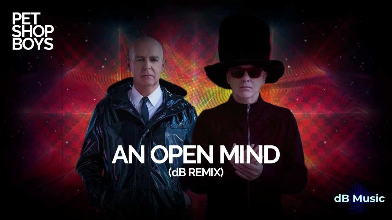 Pet Shop Boys - An Open Mind (dB Remix) *request*