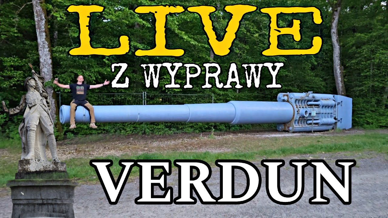Live z wyprawy: VERDUN