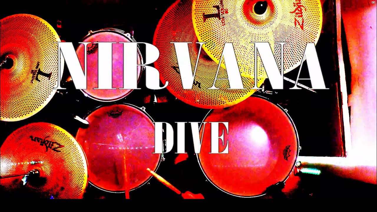 Nirvana - Dive (Drum Cover)