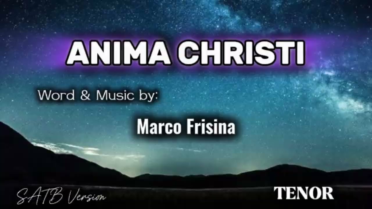Anima Christi - TENOR | SATB Version 