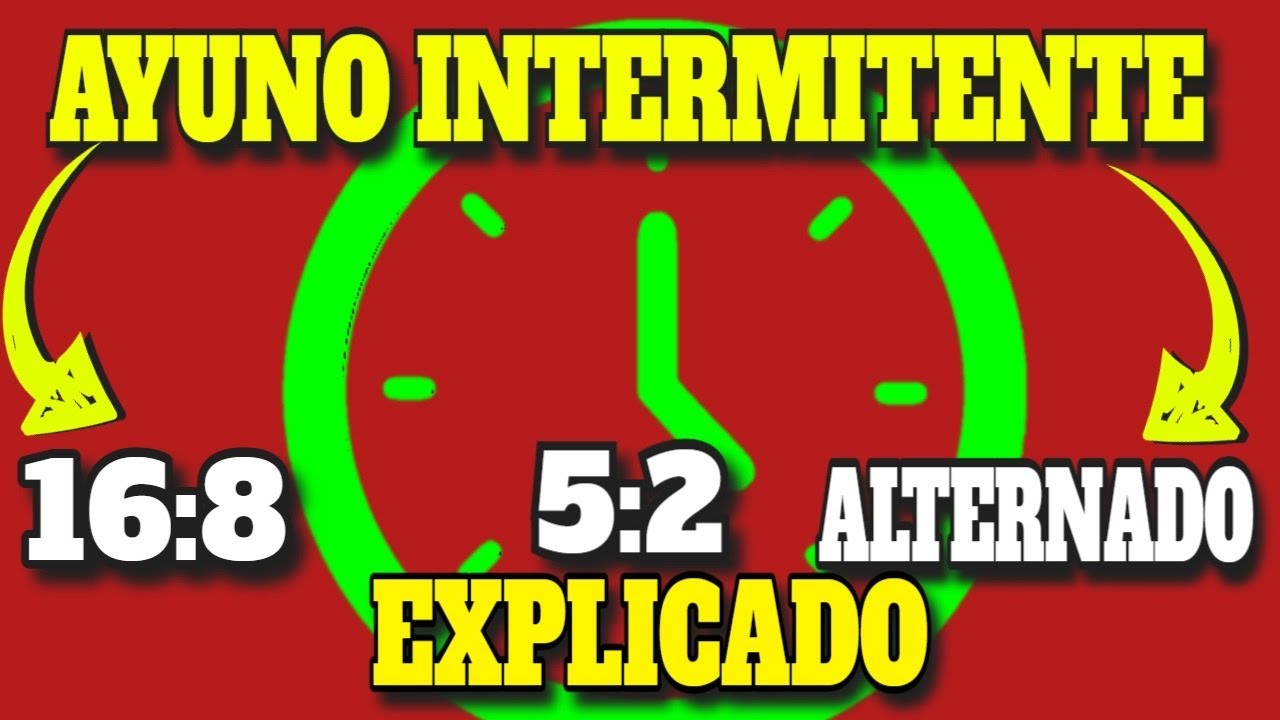RIESGOS  y BENEFICIOS del AYUNO INTERMITENTE|  AYUNO INTERMITENTE 16:8, 5:2 y DIAS ALTERNOS