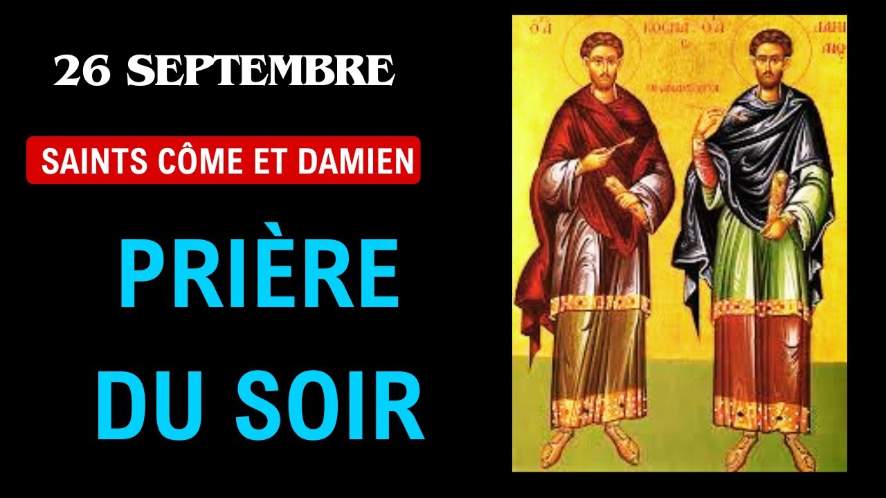 Prière du soir à Saints Côme et Damien