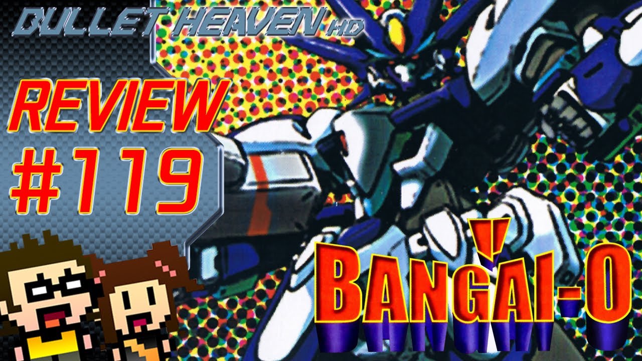 Bullet Heaven HD60 #119 - Bangai-O [Dreamcast]
