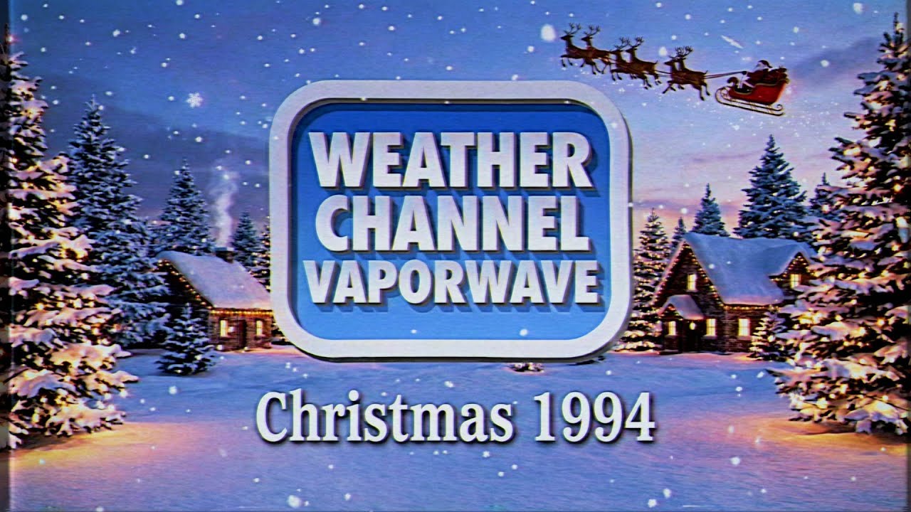 CHRISTMAS WEATHER CHANNEL VAPORWAVE // 90s Nostalgia Mix