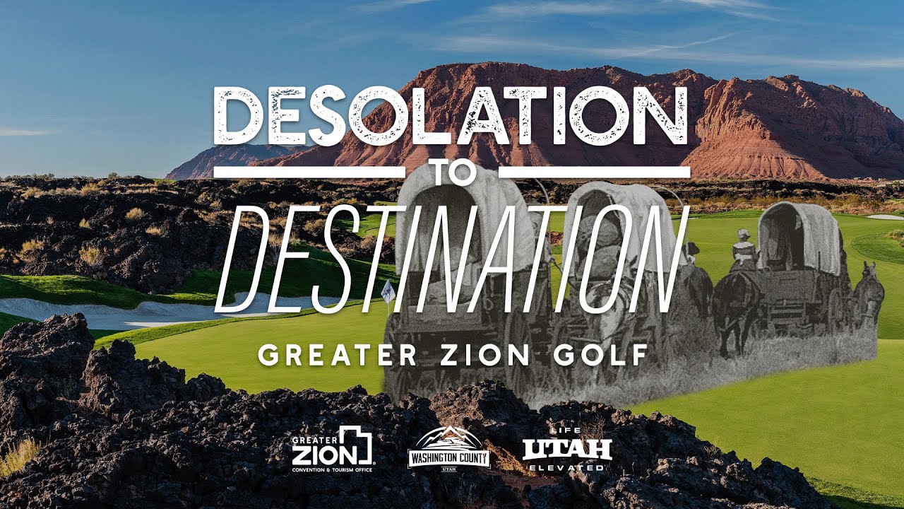 The Greater Zion Golf Story: Desolation to Destination