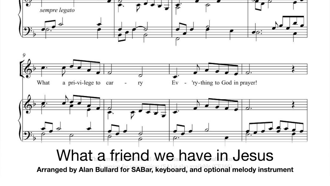 Alan Bullard (arr.) What a friend we have in Jesus (arranged for mixed choir)