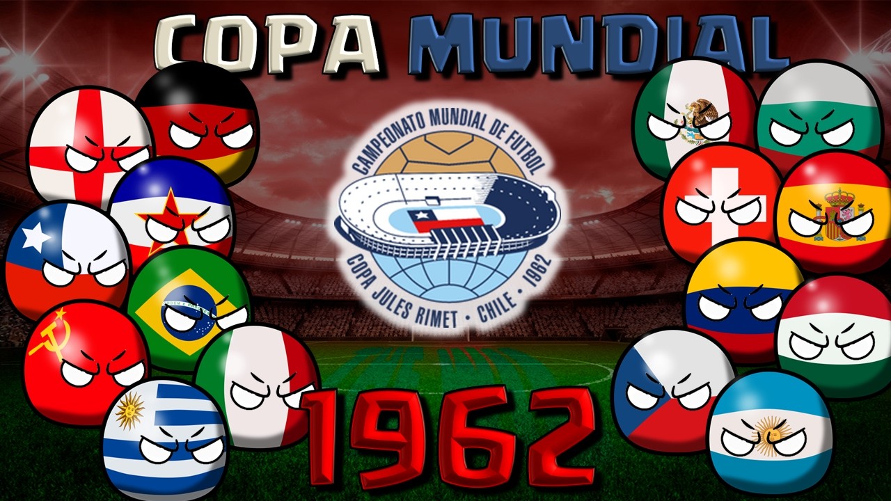 As&iacute; fue la  COPA MUNDIAL DE CHILE 1962 | COUNTRYBALL