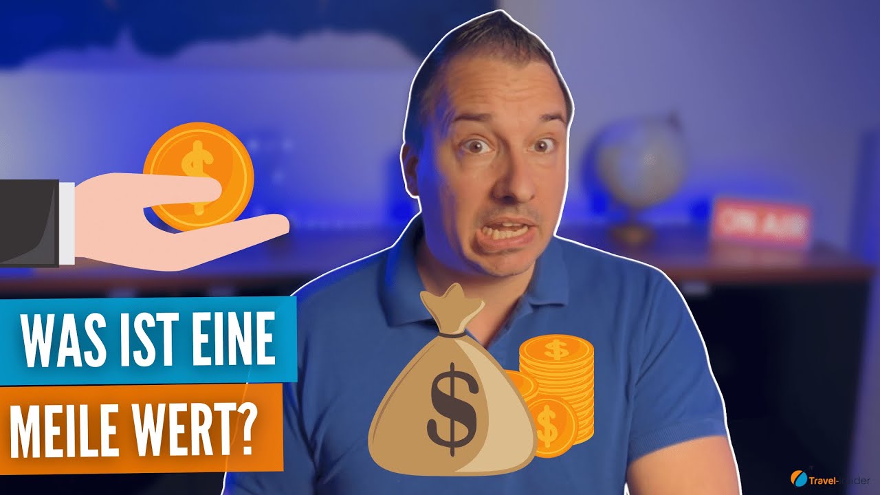 Was 1 Meile wert ist und vermeide diese Fehler beim Einlösen von Meilen