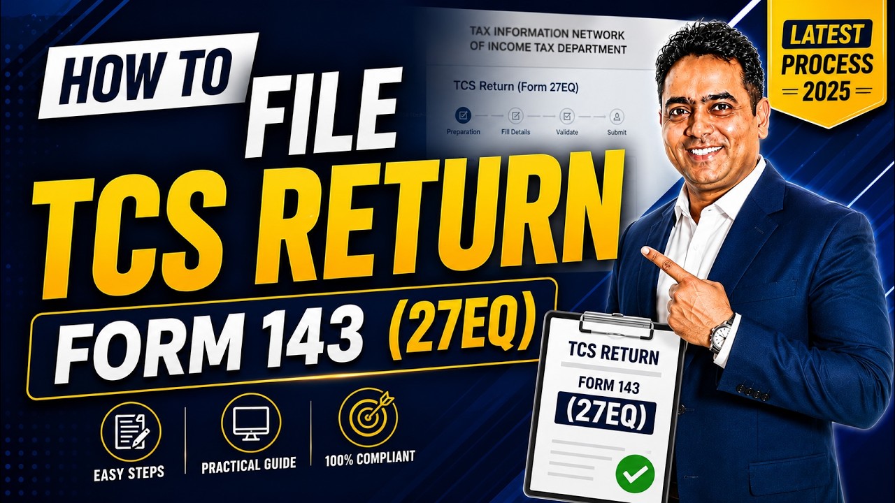 How to File TCS Return Form 143 Under New Income Tax Act 2025 | Complete Step-by-Step Guide