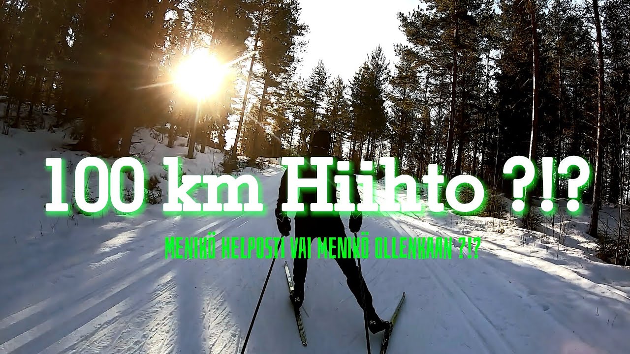 100 km Hiihtolenkki (haaste) | Tekikö tiukkaa?