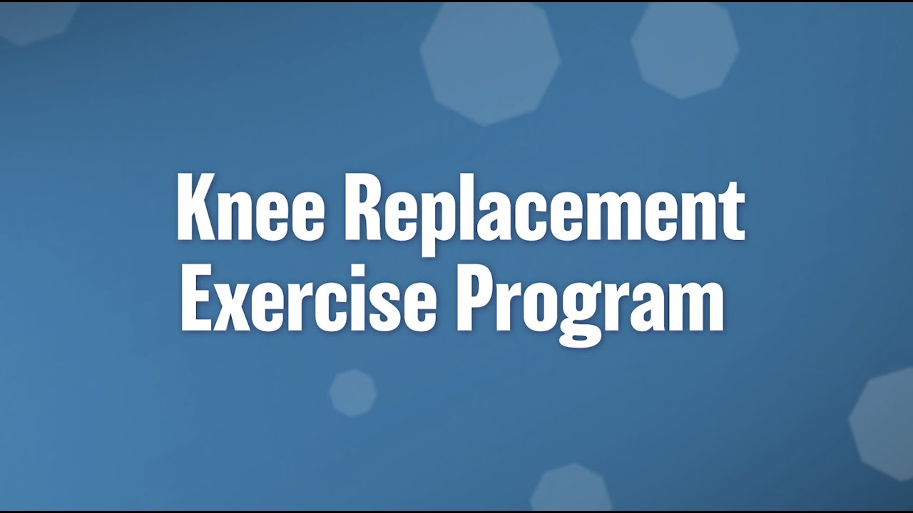 Knee replacement: Post-op therapeutic exercise demonstration