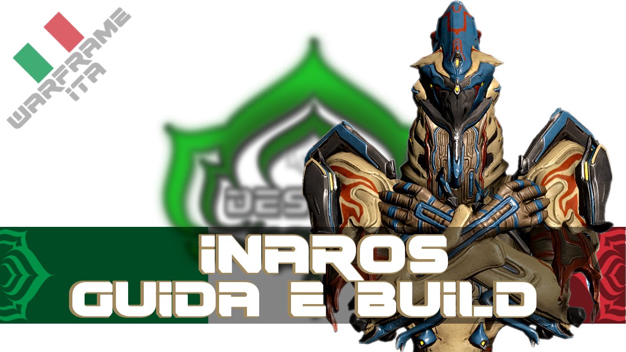 Warframe ITA | INAROS | Guida e Build