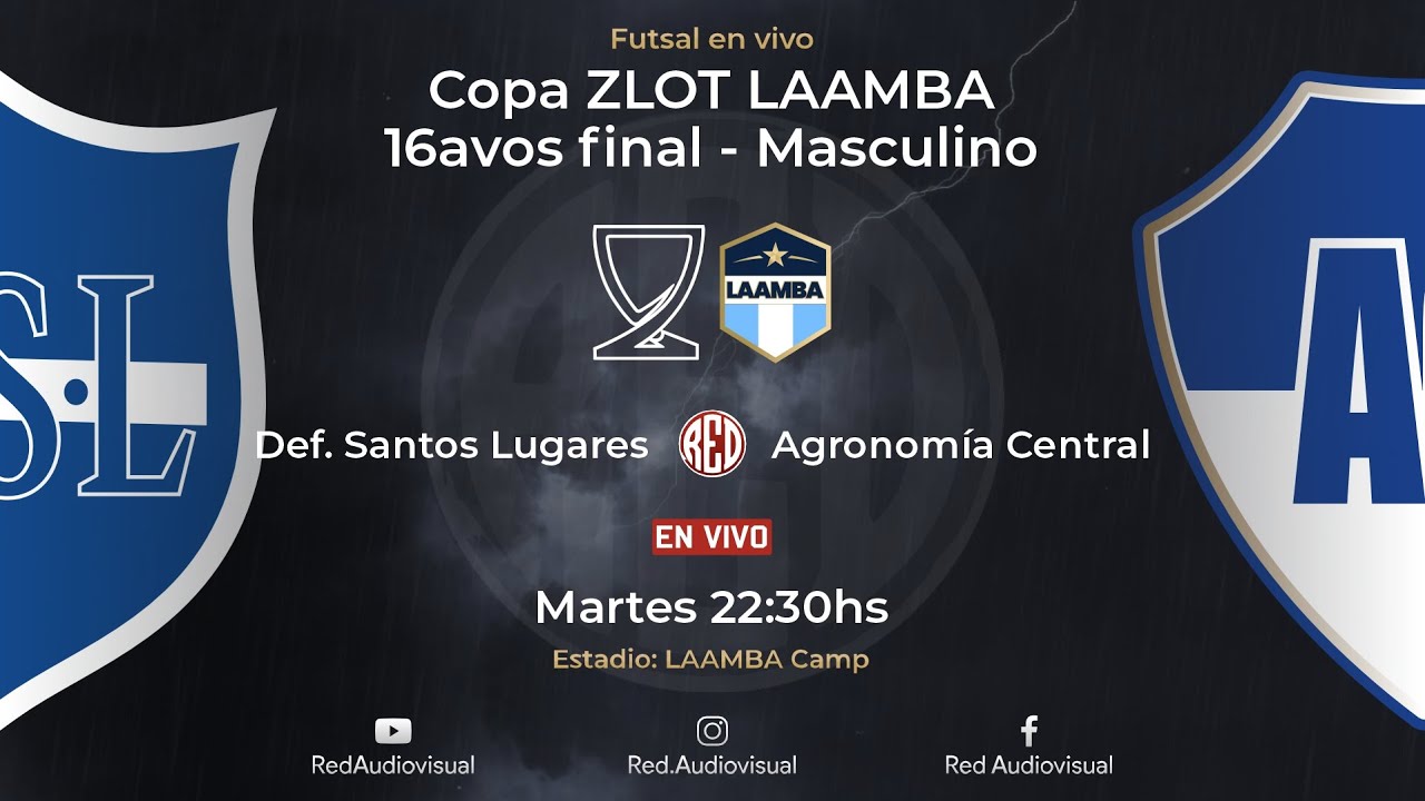🔴 Defensores Santos Lugares vs Agronomía Central - 16avos final - Copa Zlot LAAMBA - Masculino
