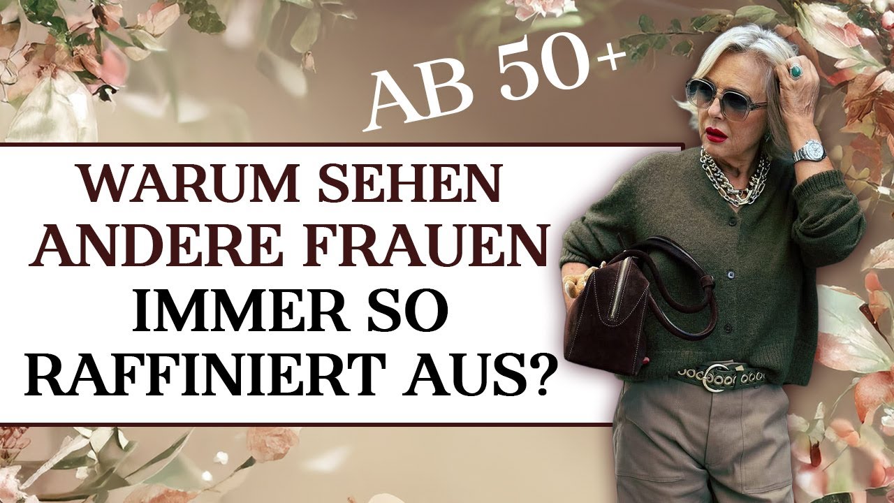 Mit diesen 7 Style-Veränderungen sehe ich 10x reicher und eleganter aus - Über Nacht!