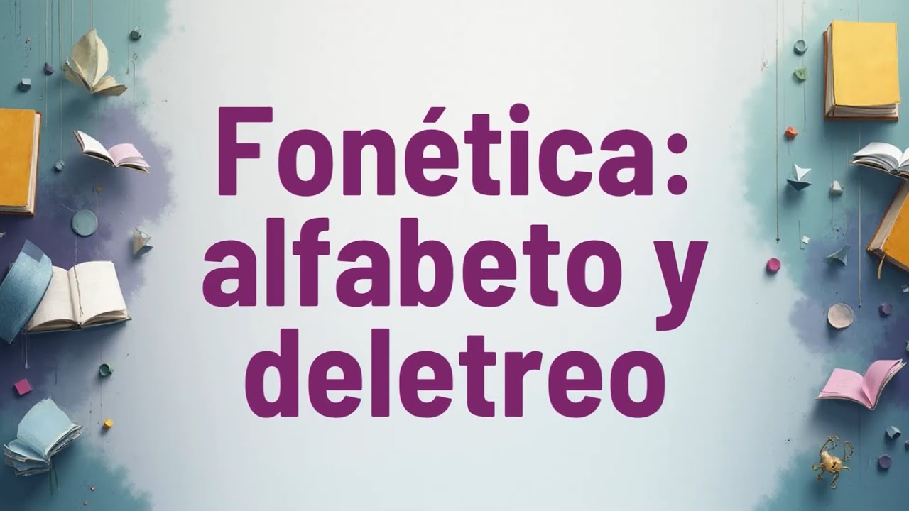 Fonética alfabeto y deletreo