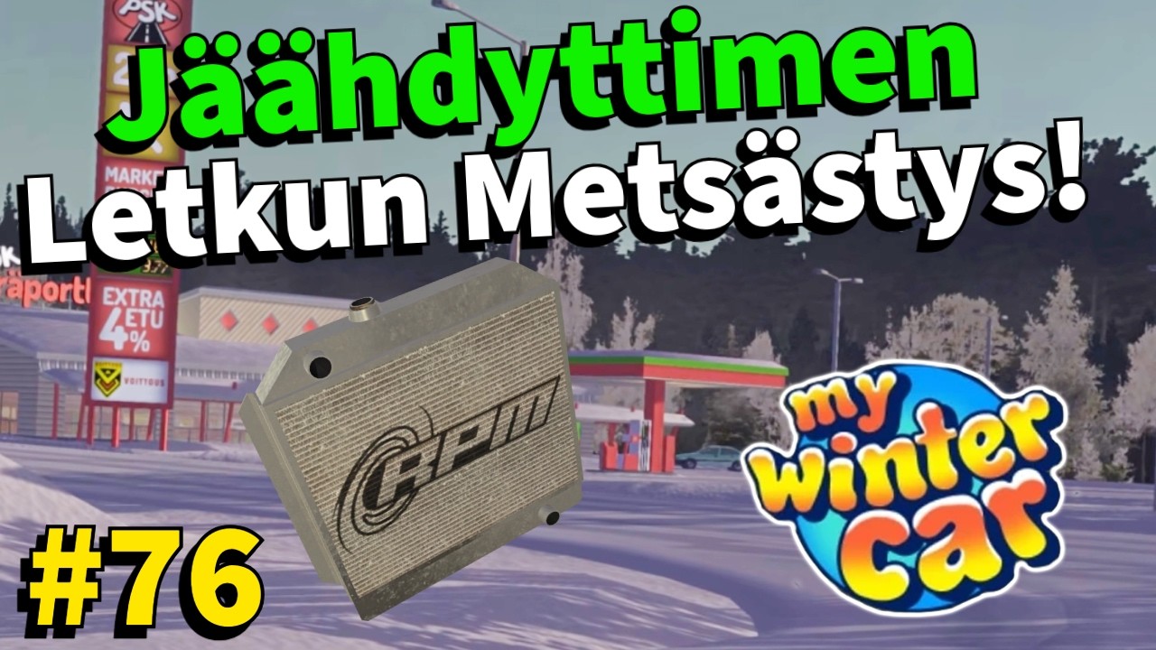 J&Auml;&Auml;HDYTTIMEN LETKUN METS&Auml;STYS! #76 | My Winter Car