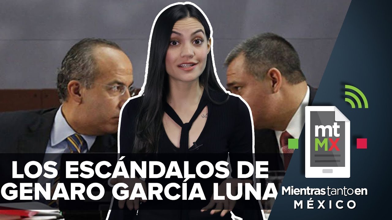 Genaro García Luna:, narco, corrupción y montajes | Mientras Tanto en México