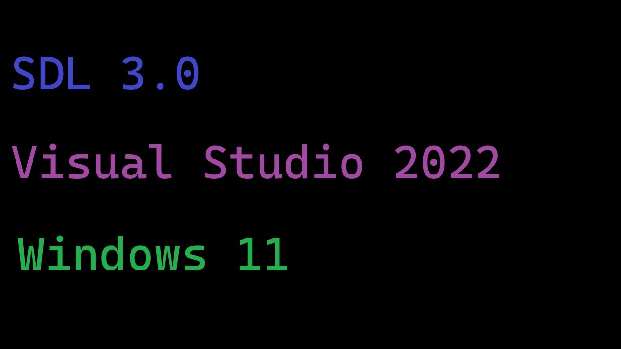 Setting Up SDL3 w/ Windows and Visual Studio