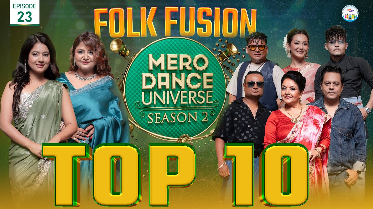 Mero Dance Universe Season 2, Episode 23, Folk Fusion, Keki Adhikari, Deepa Shree Niraula
