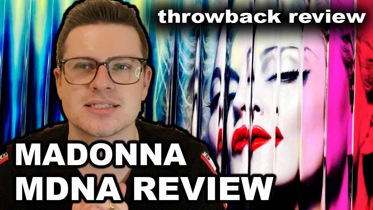 Madonna - MDNA ALBUM REVIEW!