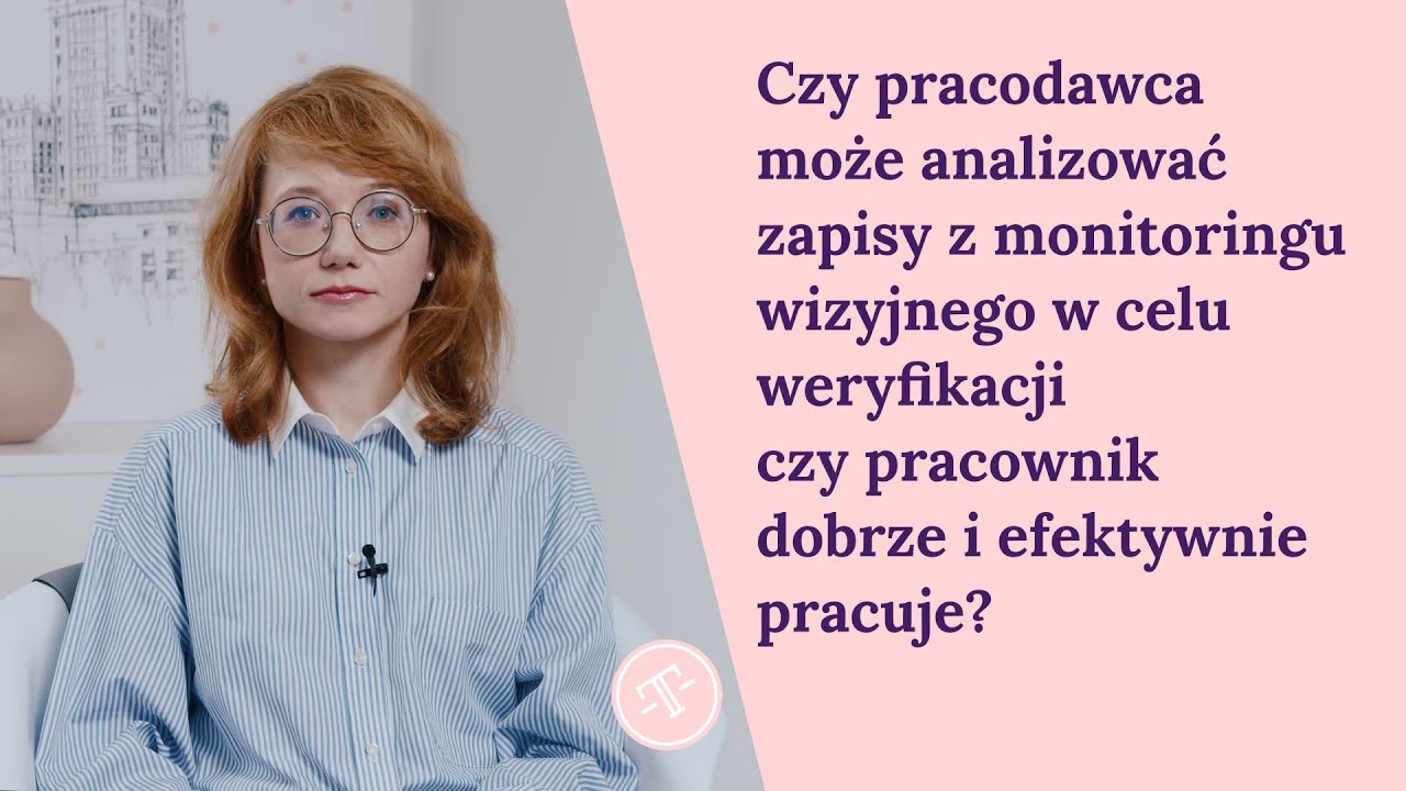 👀 Czy pracodawca może używać kamer, by sprawdzać jak pracuje pracownik?