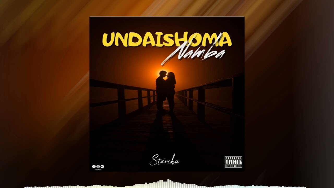 Starcha - Undaishoma namba ( Official Audio)