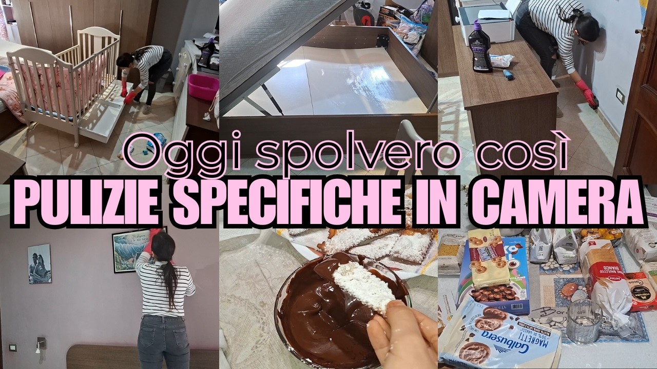 IGIENIZZIAMO la camera/Facciamo le CHIACCHIERE di Carnevale/Svuota la spesa