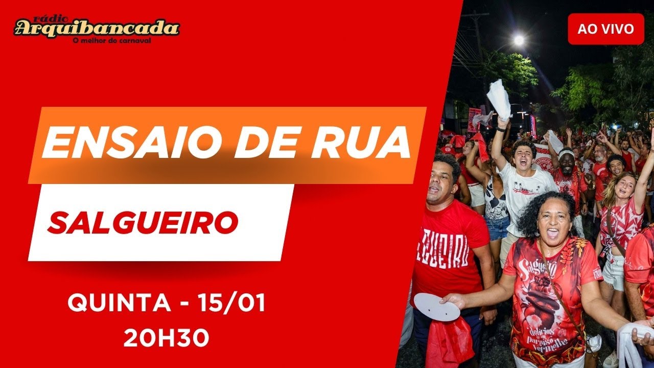 Ensaio de Rua do Salgueiro AO VIVO - 15/01/26