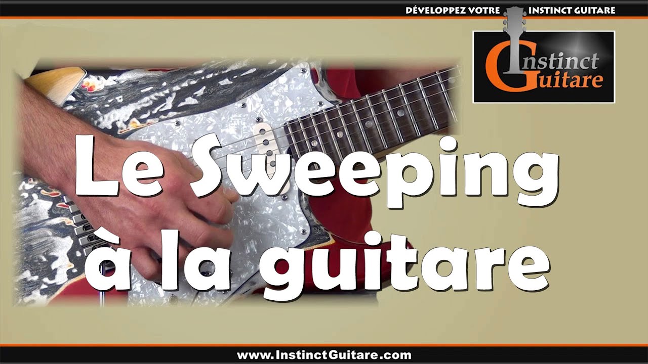 Qu'est-ce que le sweeping à la guitare ?