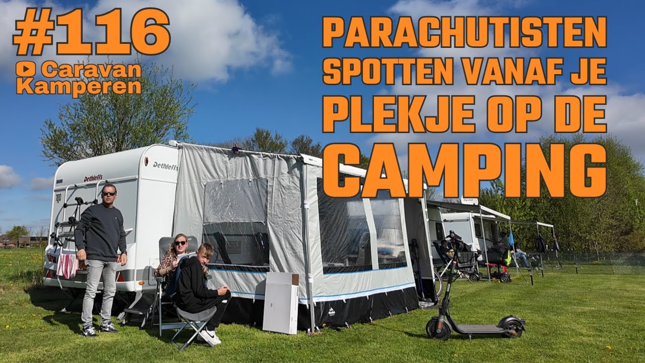 #vlog116 Vanaf de kampeerplaats parachutisten en vliegtuigen kijken | Er wordt weer geklust