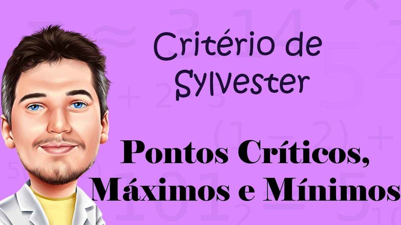 Critério de Sylvester para Classificação de pontos Críticos em 3 variáveis