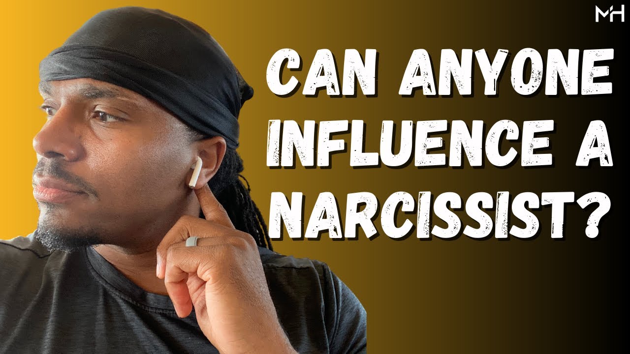 Is there anyone that a narcissist will LISTEN TO?