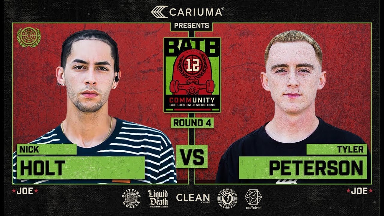 BATB 12: Nick Holt Vs. Tyler Peterson - Round 4 | Battle At The Berrics - Presented By Cariuma